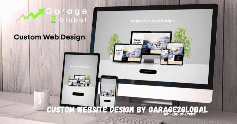Custom Website Design by Garage2Global: Transform Your Brand with Tailored Digital Solutions 2025
