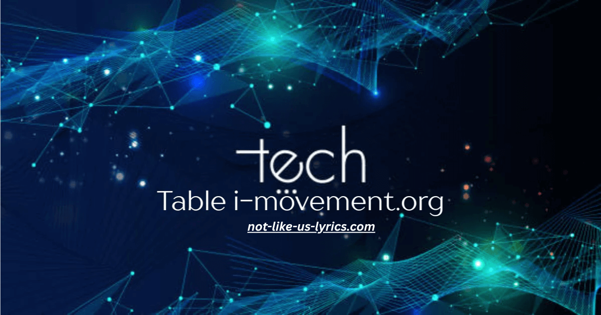 techtable i-movement .org: Empowering Innovation Through Technology and Collaboration 2025