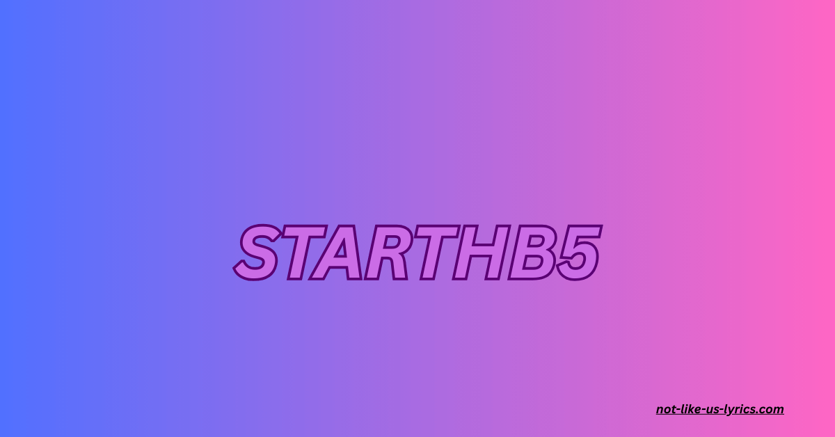 Starthb5 Review: Key Insights and Applications 2025